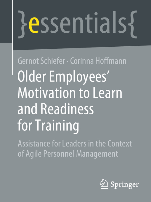 Title details for Older Employee's Motivation to Learn and Readiness for Training by Gernot Schiefer - Available